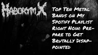 Top Ten Metal Bands on My Spotify Playlist Right Now