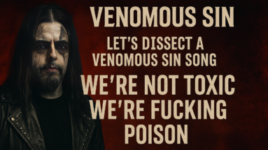 Venomous Sin with corpse paint and long black hair, alongside bold text: 'Let’s Dissect a Venomous Sin Song