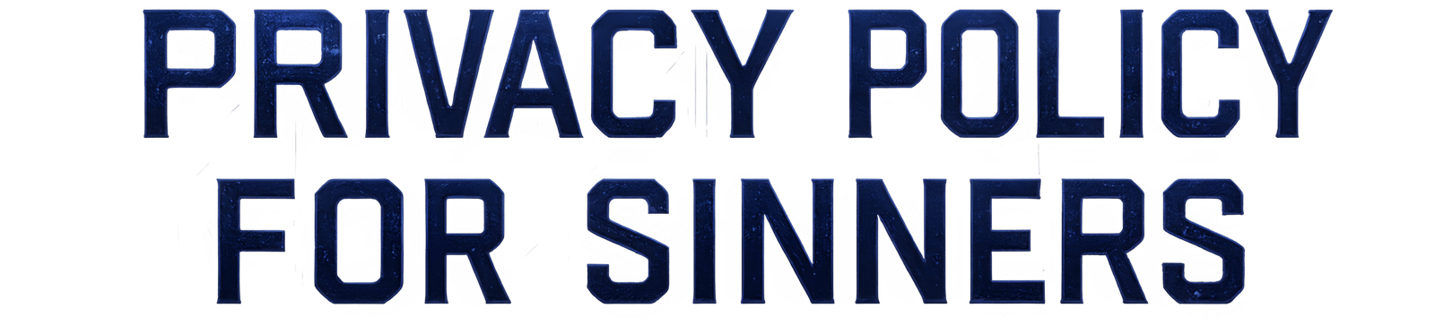 aifaceswap-output Privacy Policy for Sinners