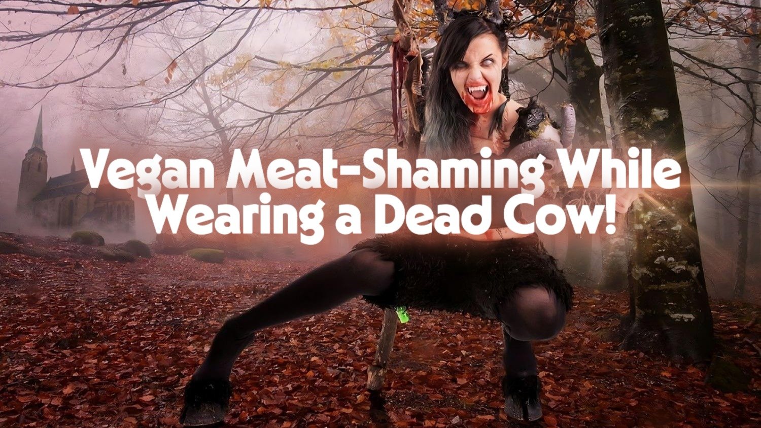 Gothic woman with blood-smeared mouth crouching in a forest, wearing fur and heels, with “Vegan Meat-Shaming” text overlay.