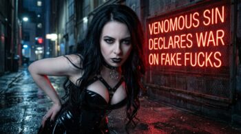 Venomous Sin Declares War on Fake Fucks