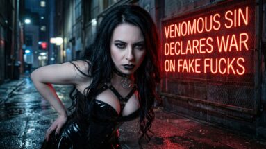 Venomous Sin Declares War on Fake Fucks